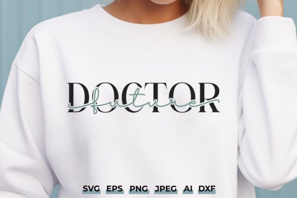 Future Doctor SVG: Graphics for Crafts