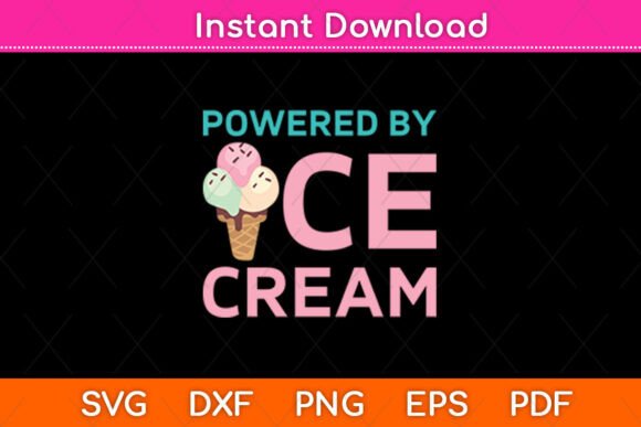 Powered by Ice Cream Svg Design for Crafts and Graphics