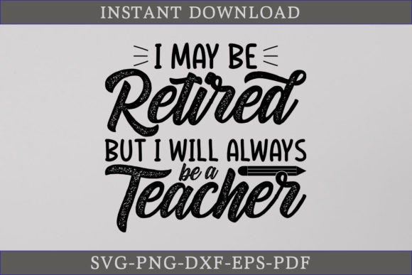 Retired Teacher Graphics for Crafts